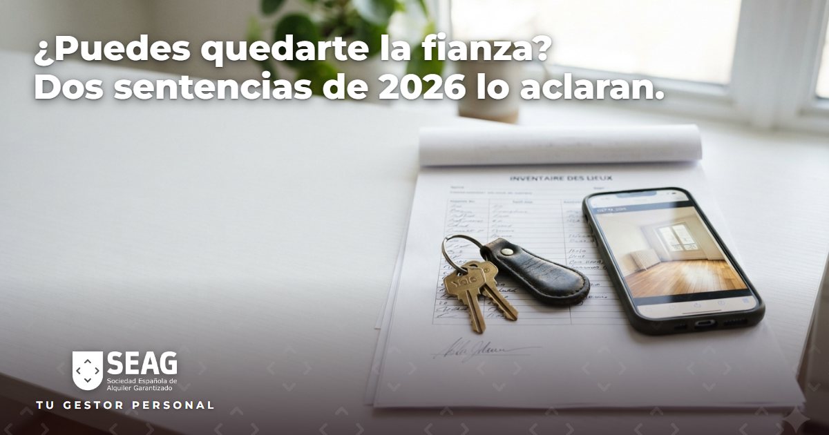 Devolver la fianza del alquiler: qué puedes descontar y qué no (dos sentencias de 2026 lo aclaran)