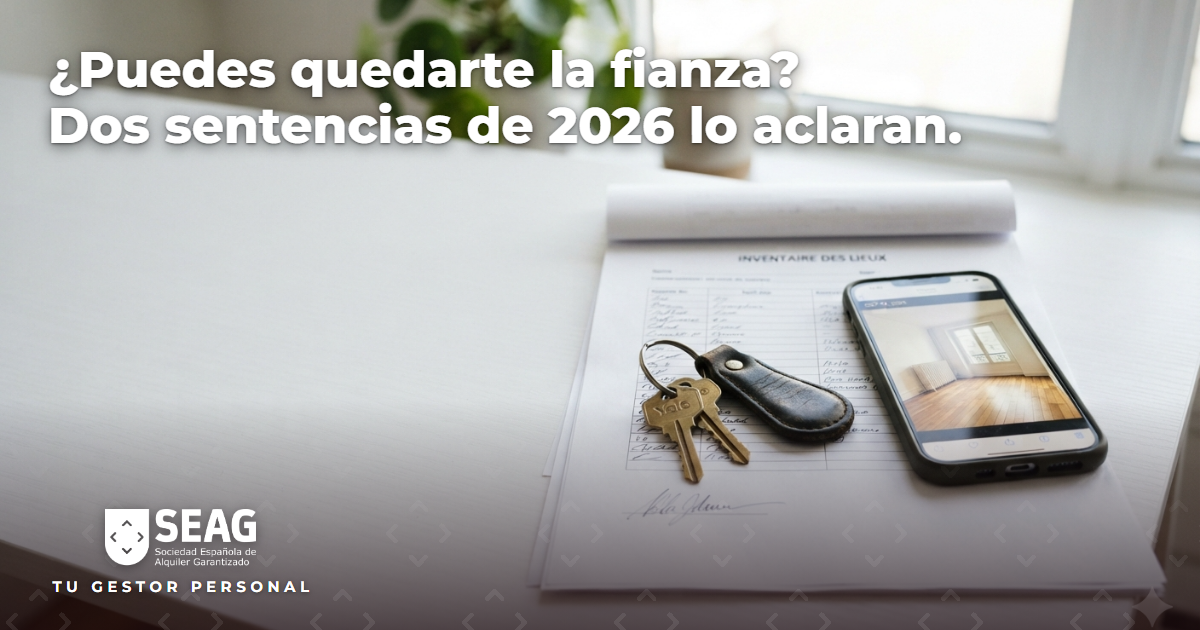 Devolver la fianza del alquiler: qué puedes descontar y qué no (dos sentencias de 2026 lo aclaran)